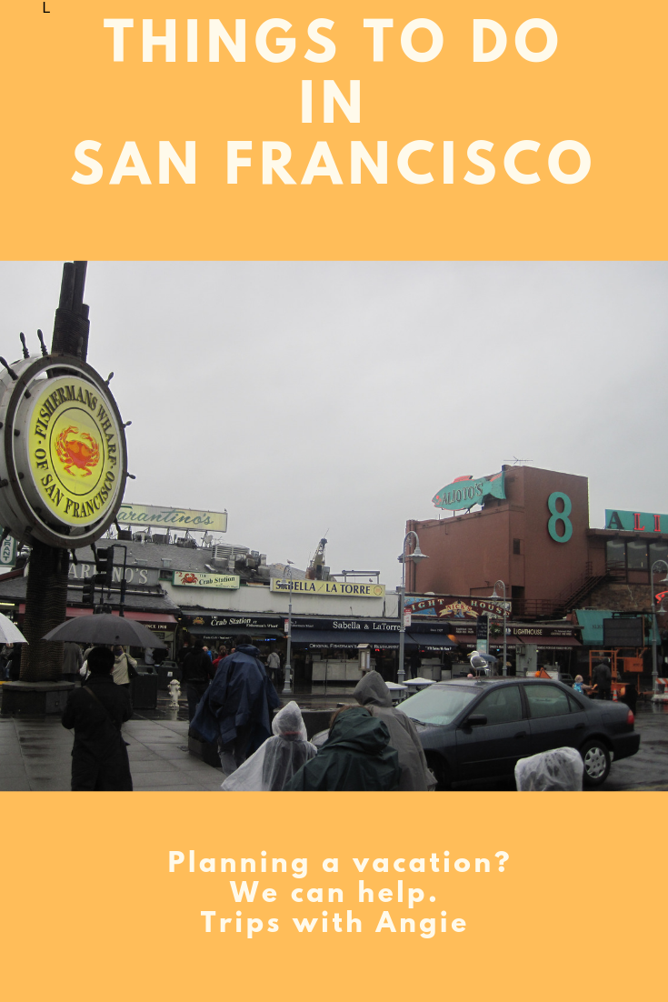 Trips with Angie Blog Things to Do in San Francisco